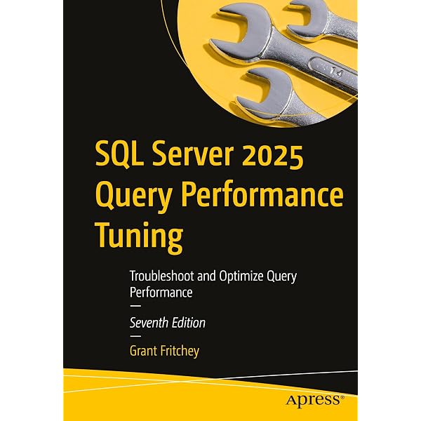 SQL Server 2022 Query Performance Tuning: Troubleshoot and
